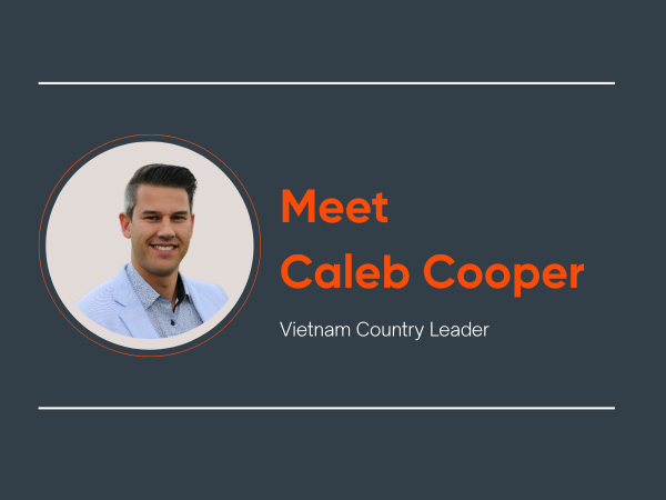 Leadership Spotlight: Caleb -- Vietnam Country Lead, COVA